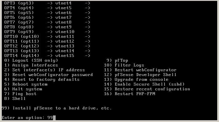 the pfSense main text menu, type 99 to select the pfSense installation option