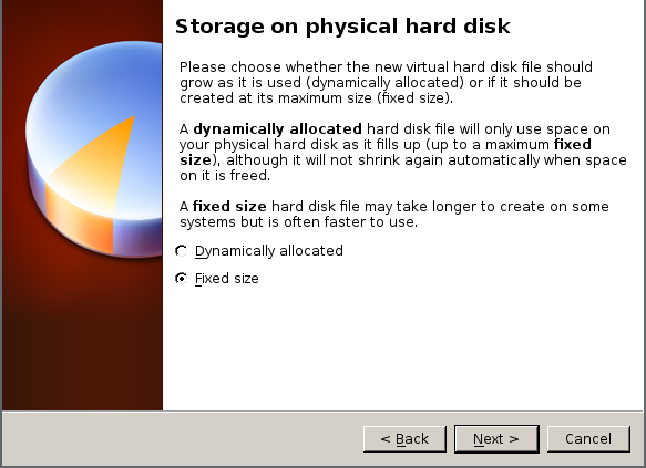 in the storage on physical hard disk dialog fixed size is selected